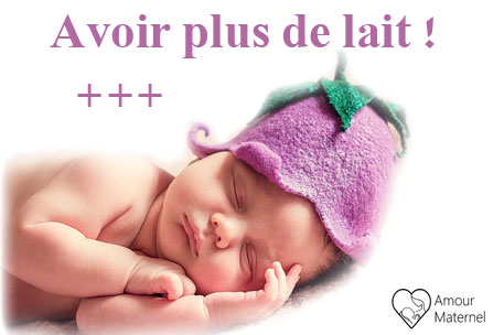 avoir plus de lait maternel