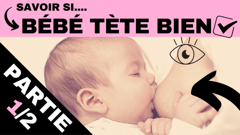 comment savoir si bébé tète bien