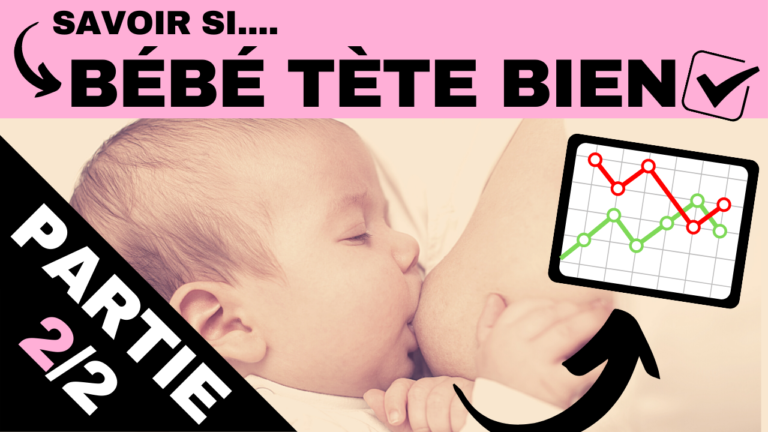 comment savoir si bébé tète bien