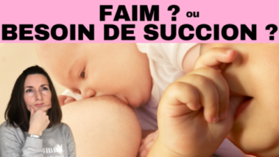 Lire la suite à propos de l’article Faim ou besoin de succion ?