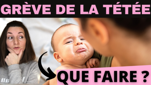 grève de la tétée que faire