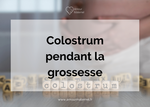 colostrum grossesse